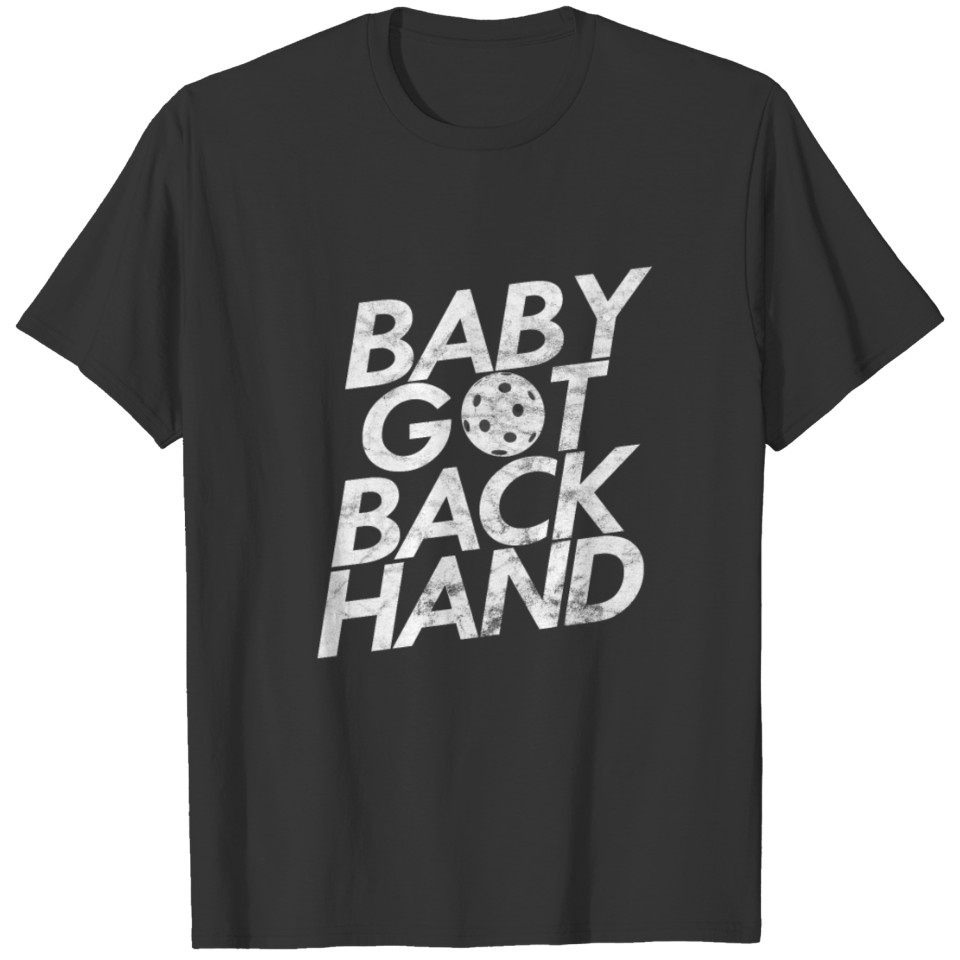 Pickleball Baby Backhand Womens Sports T Shirts