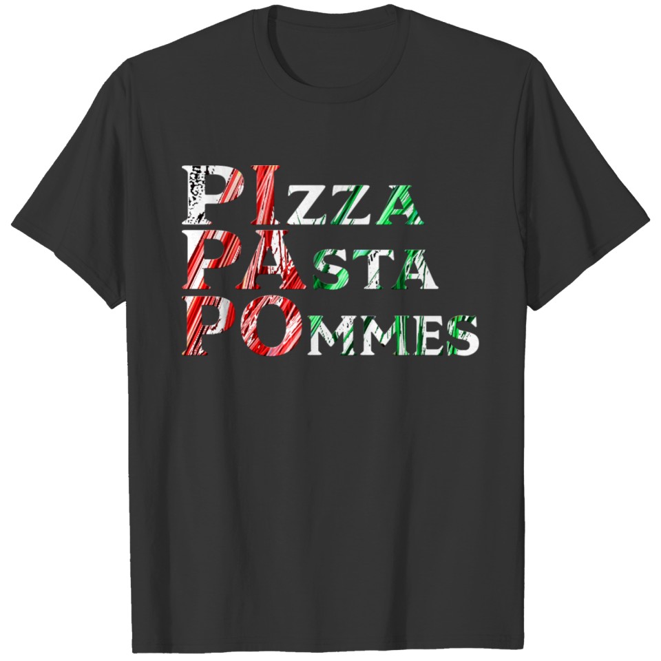 PIPAPO Pizza Pasta Pommes T-shirt
