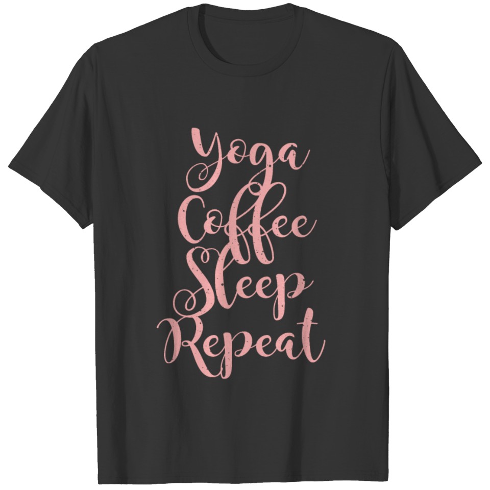 Yoga Coffee Sleep Repeat Fitness Workout T-shirt