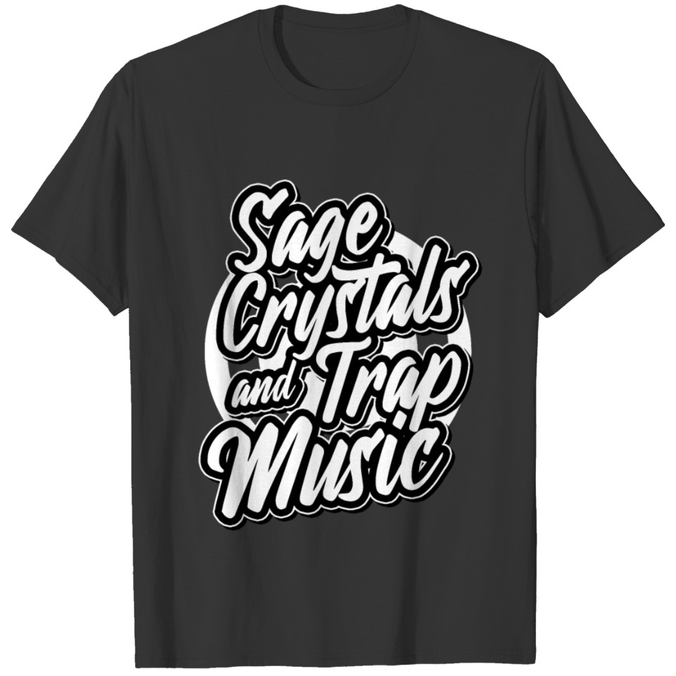 Sage Crystals Trap Music Queen Hip Hop Rap T-shirt