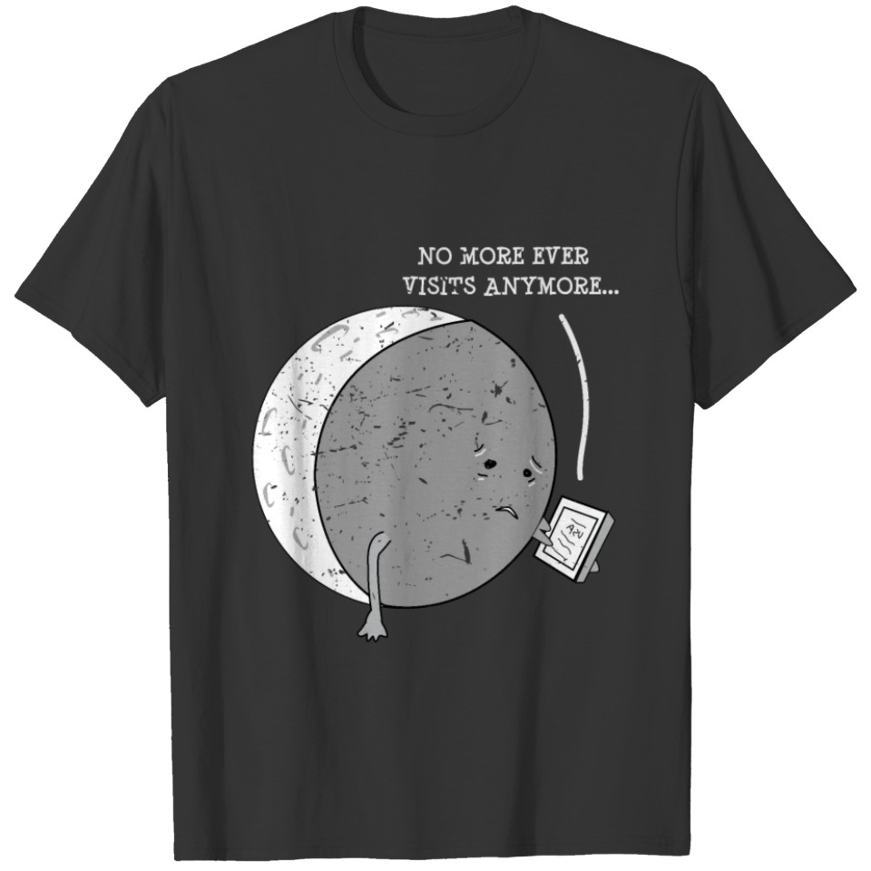 Lustiger Mond Niemand besucht mich mehr Geschenk T-shirt