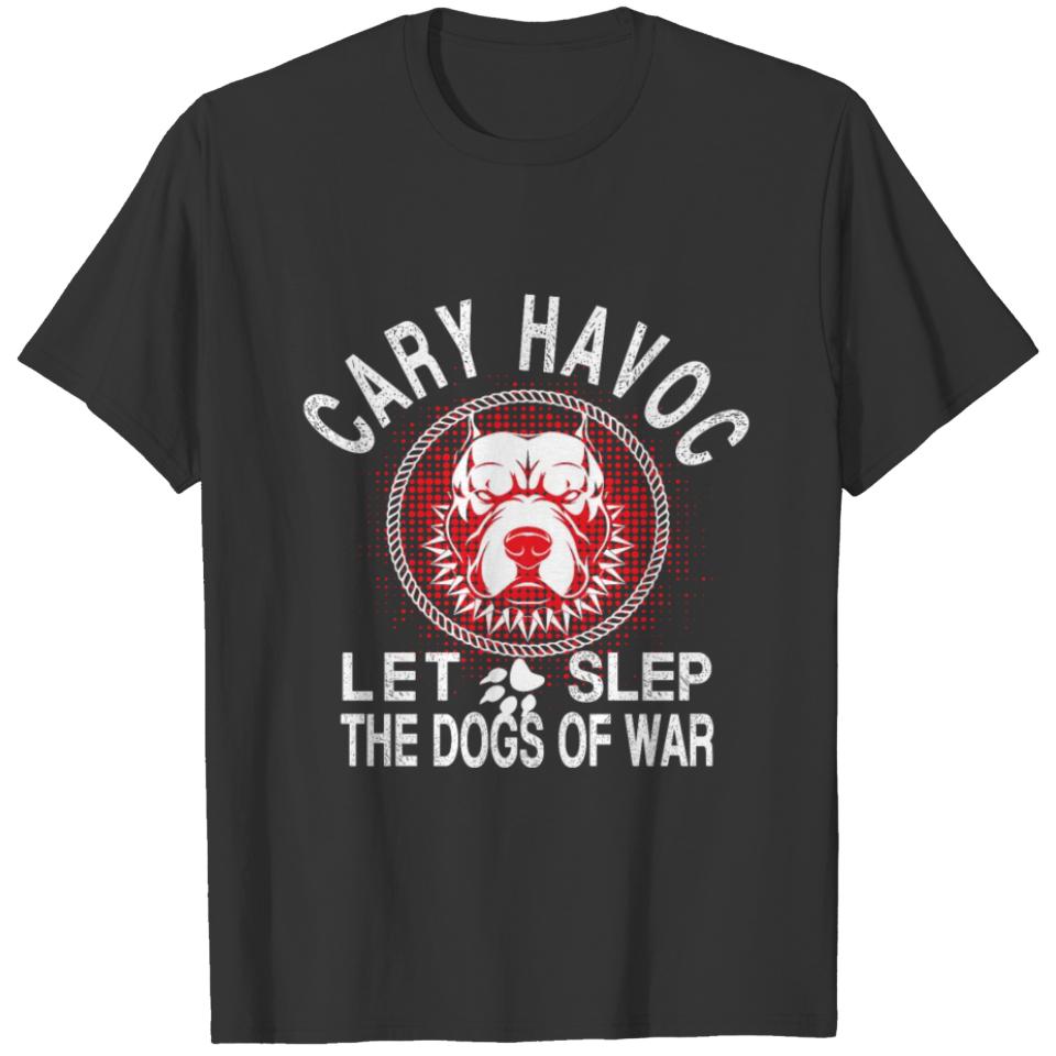Cary havoc let slep T-shirt
