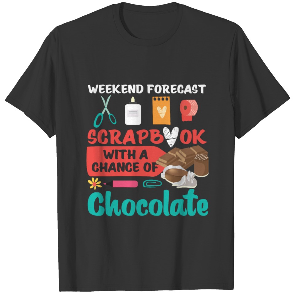 Scrapbooking Friends Handmade Chocolate Lover T-shirt