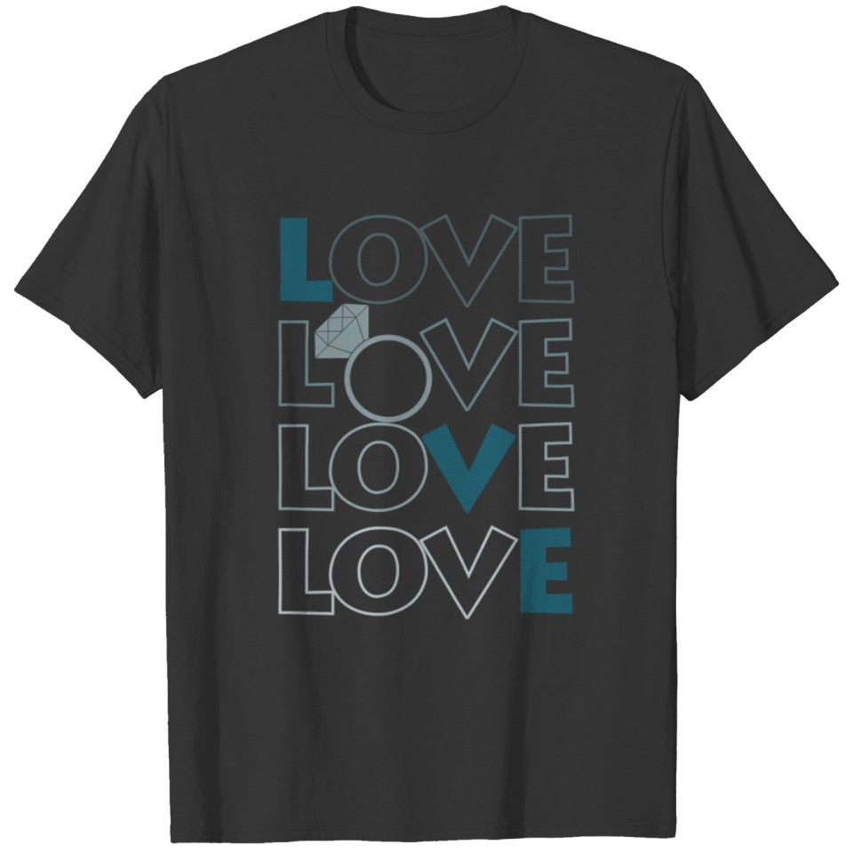 Love Engagement Ring T Shirts