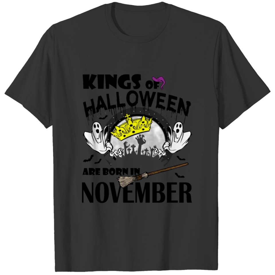 kings of halloween are born in november T-shirt