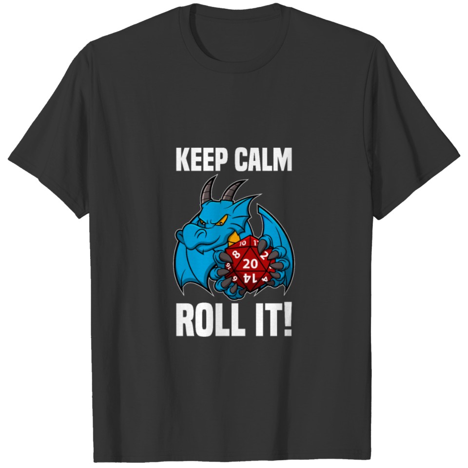 Keep Calm and Roll Gambling Dungeon Dragon Gift T-shirt
