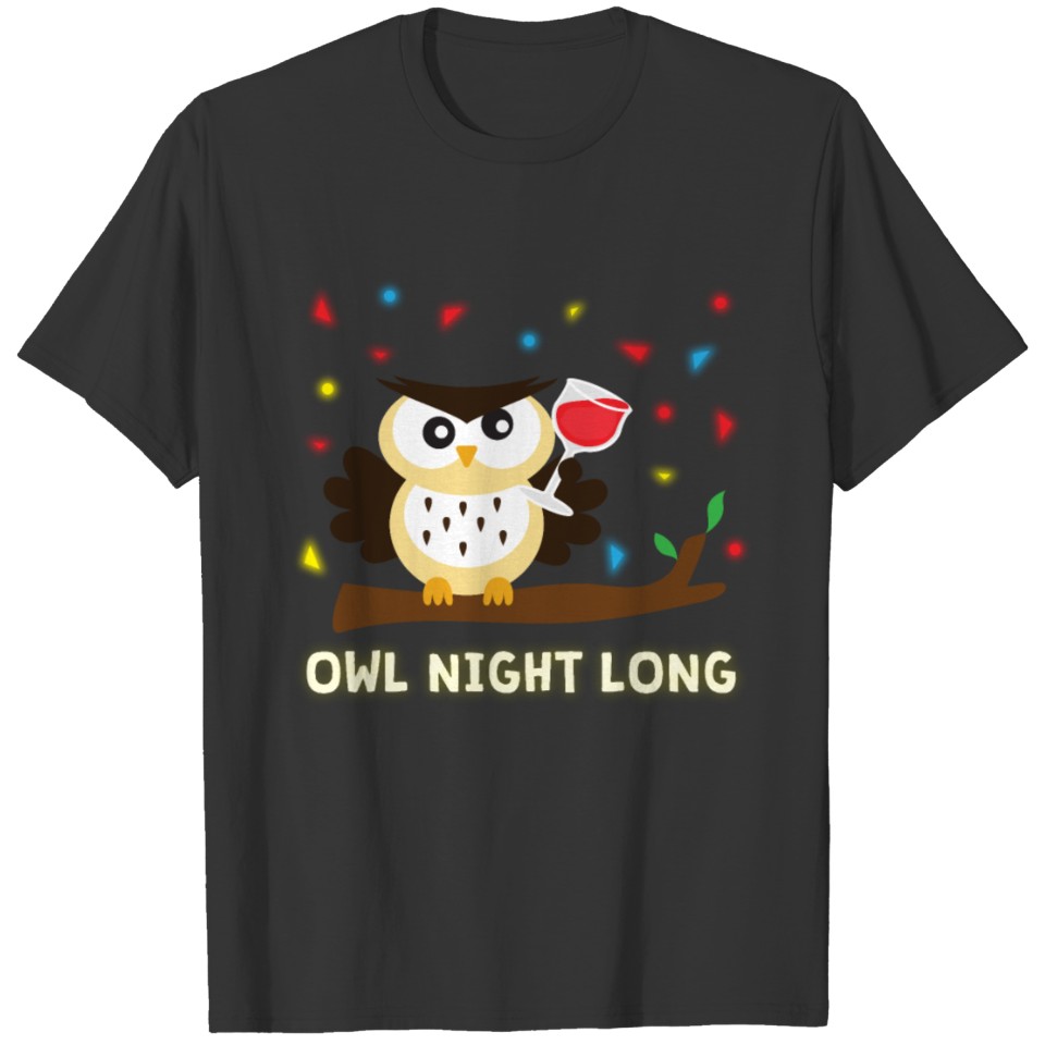 Wine Drinking Owl Night Long Gift T-shirt