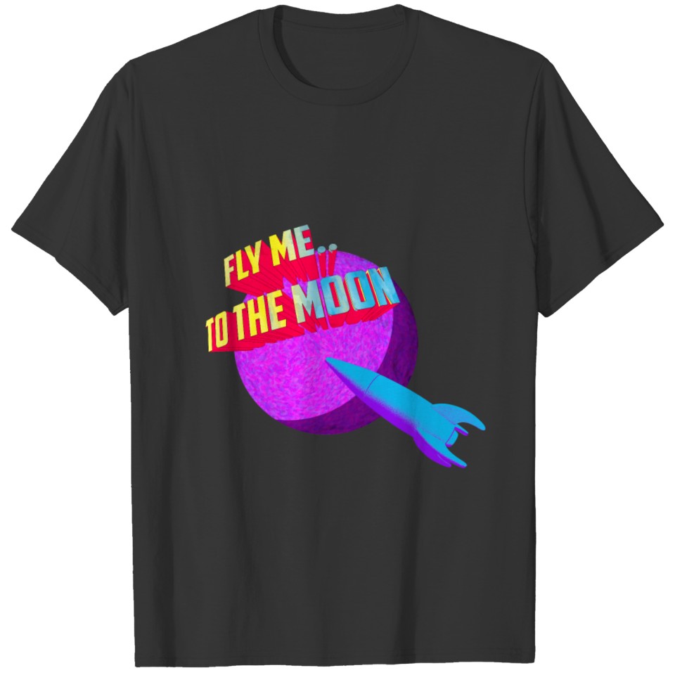 Fly Me to the Moon T-shirt