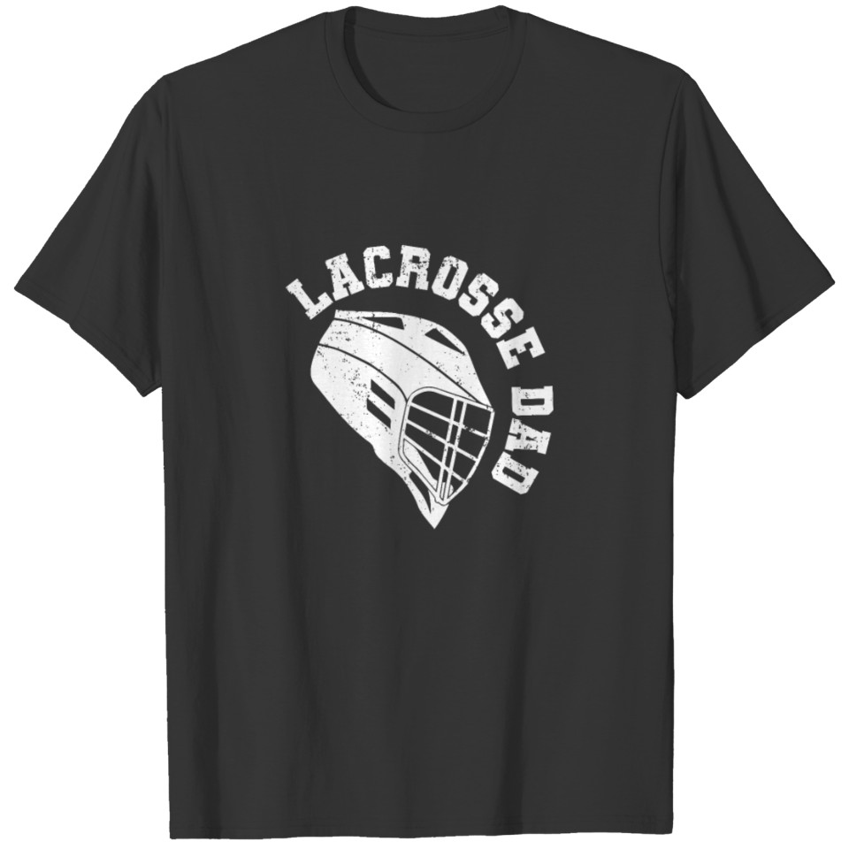 Lacrosse Dad Helmet Wear Protective Gear Awesome T Shirts