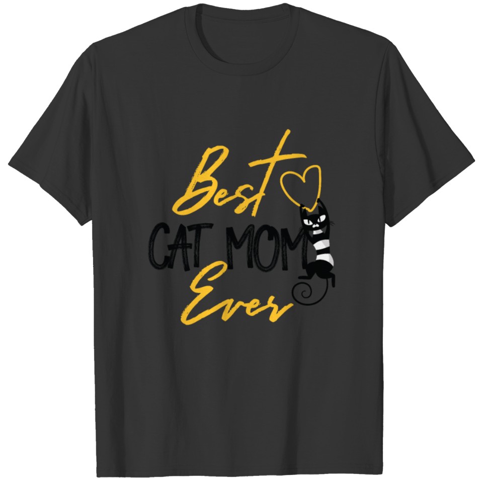 Best Cat Mom Ever Mothers Day Quotes Funny Gift T Shirts