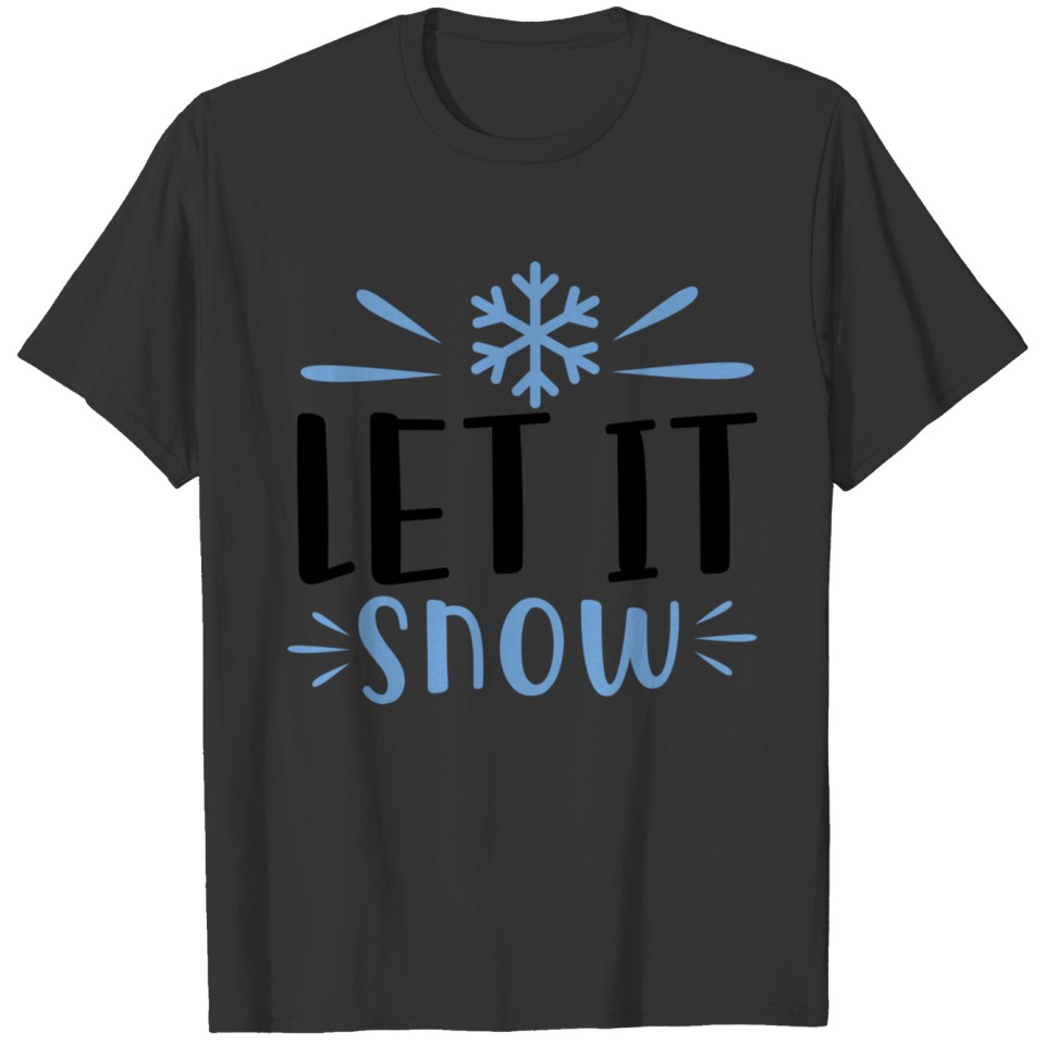 Let it snow 04 T-shirt