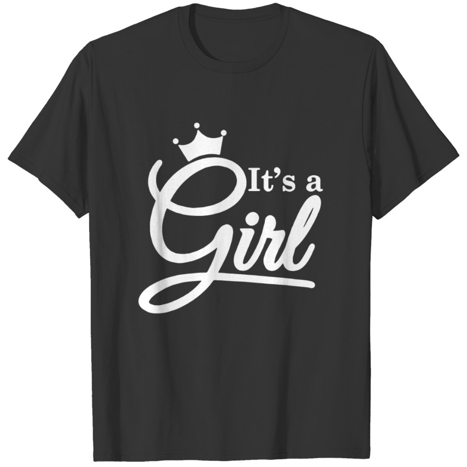 Its a girl 01 T-shirt