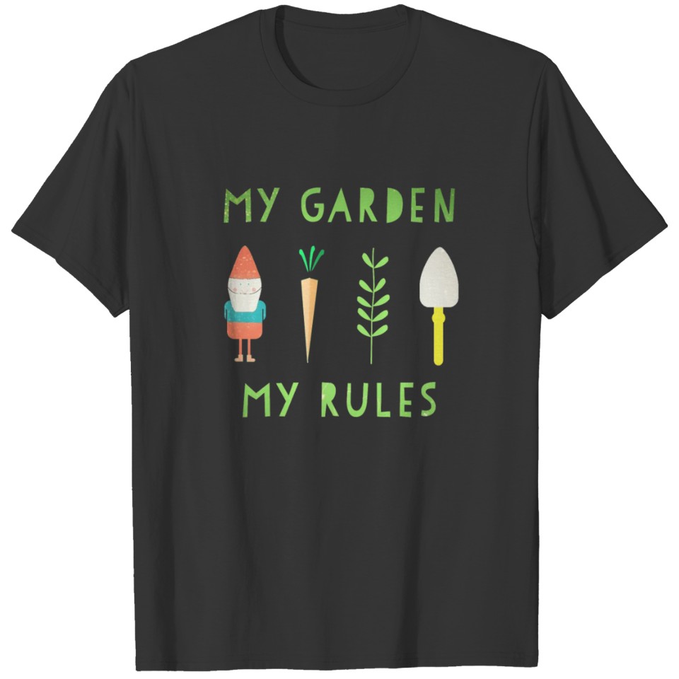 My Garden My Rules Funny Gardening gardening T-shirt