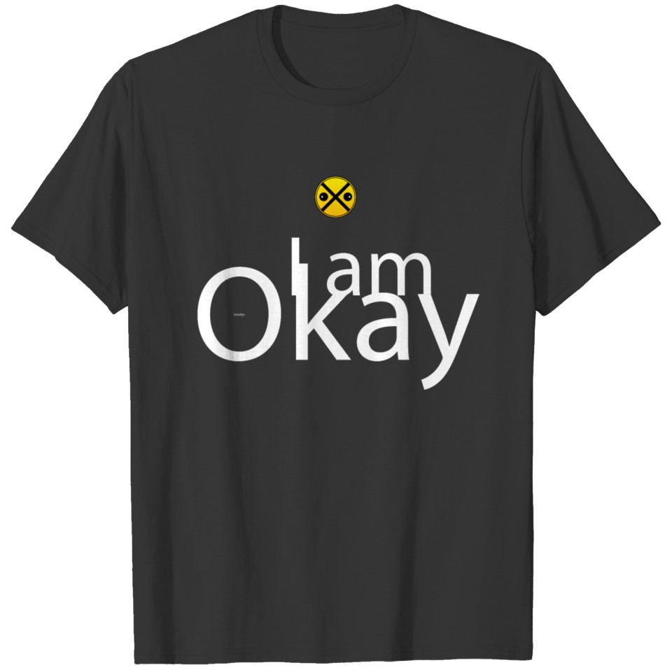 im ok 01 T-shirt