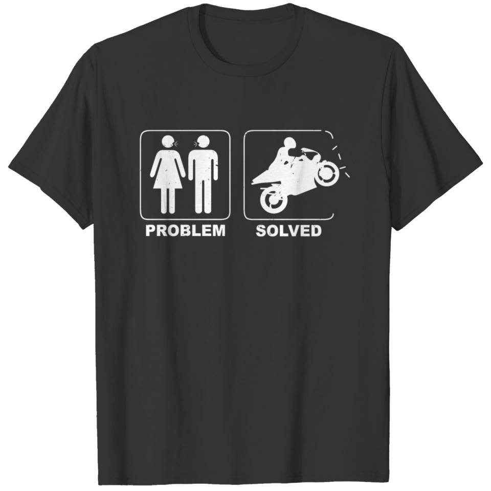 Problem Solved Motorcycle Biker T-shirt