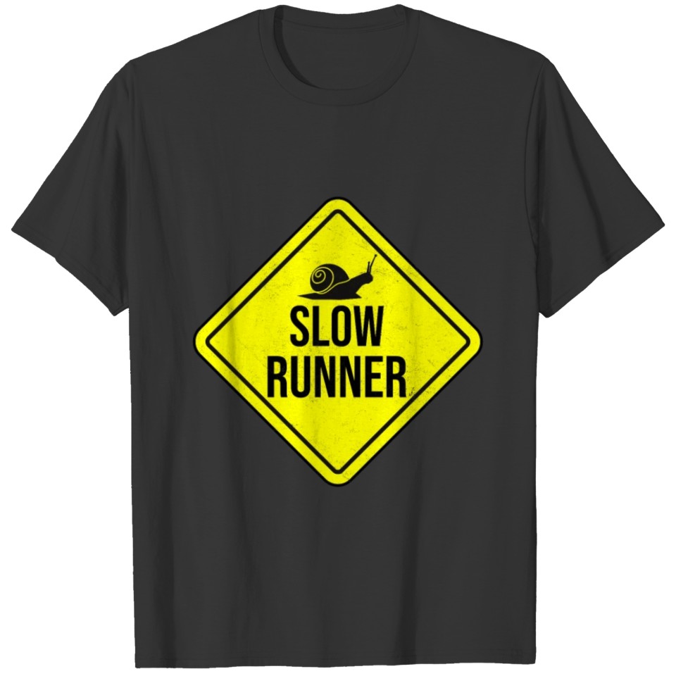Slow Runner Snail Sign Sarcastic Marathon Gifts T-shirt