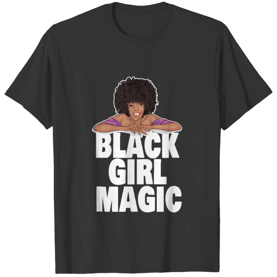 Black girl magic cute sassy black girl melanin T Shirts