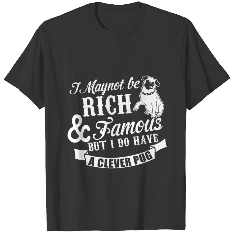I Have A Clever Pug T-shirt