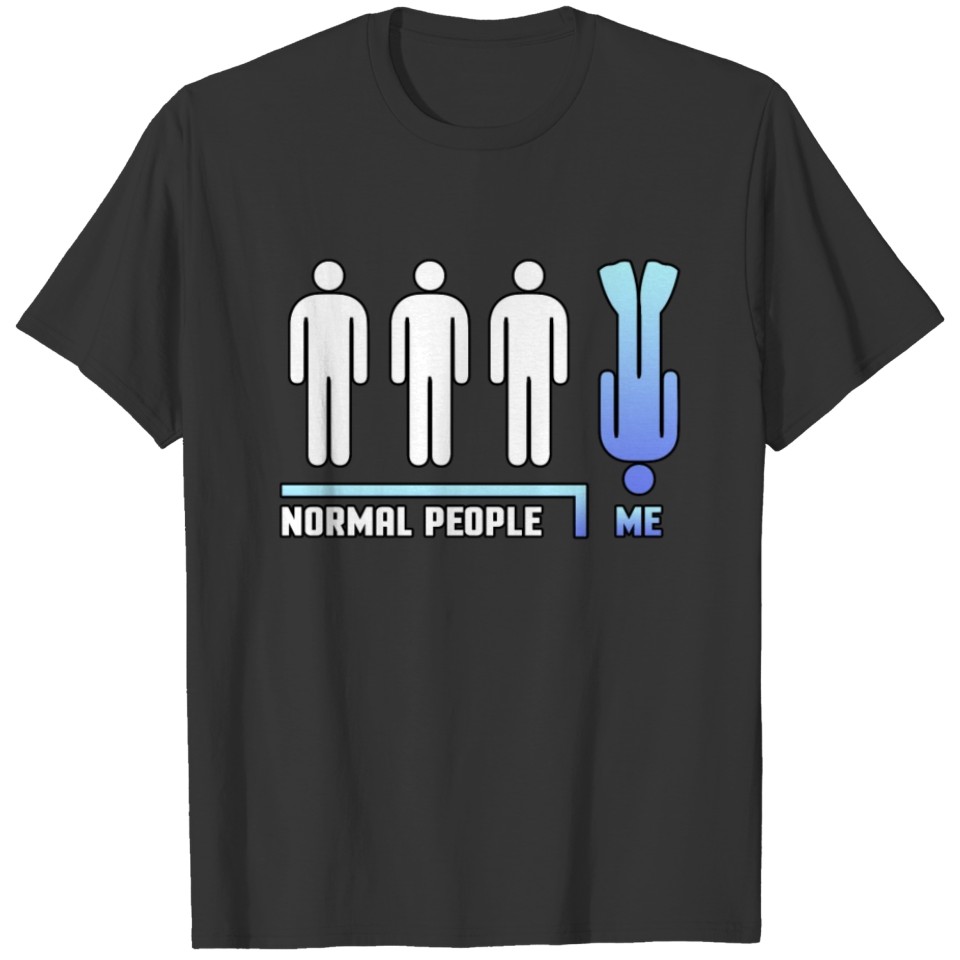 Normal people - Me Shirt Diving Diver Water Hobby T-shirt
