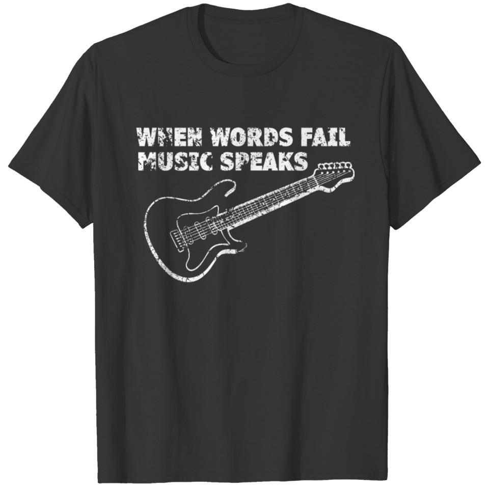 When words fail Music Speaks T-shirt