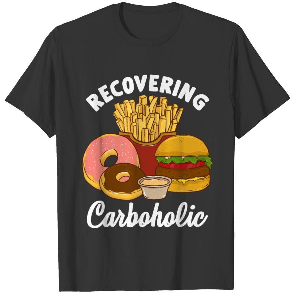 Recovering Carboholic Funny Low Carb Dieting Pun T-shirt
