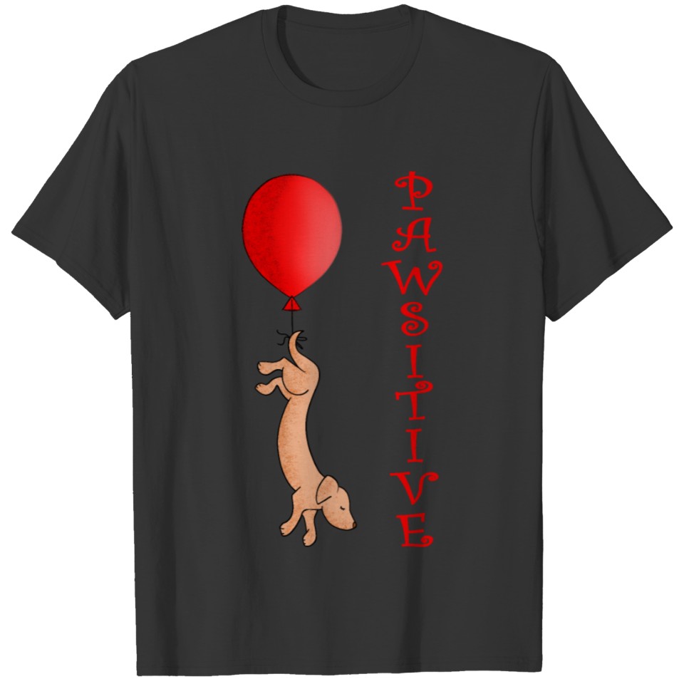 Pawsitive cute dachshund Dog paw pun Stay positive T-shirt