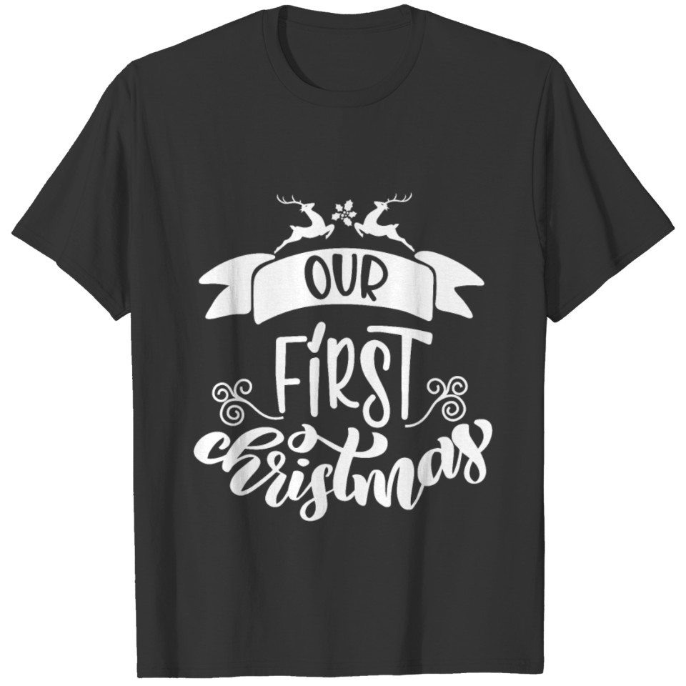 Our First Christmas - Couples - Christmas Gift T Shirts