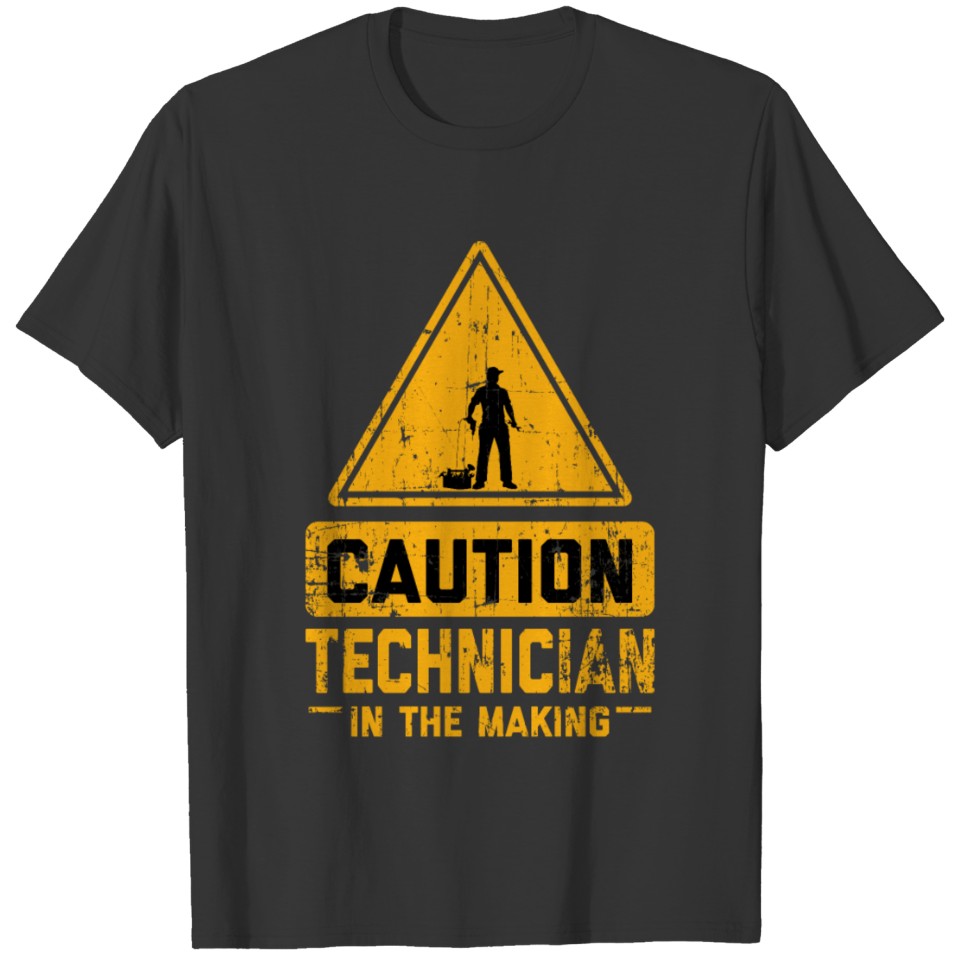 CAUTION Technician In The Making T-shirt