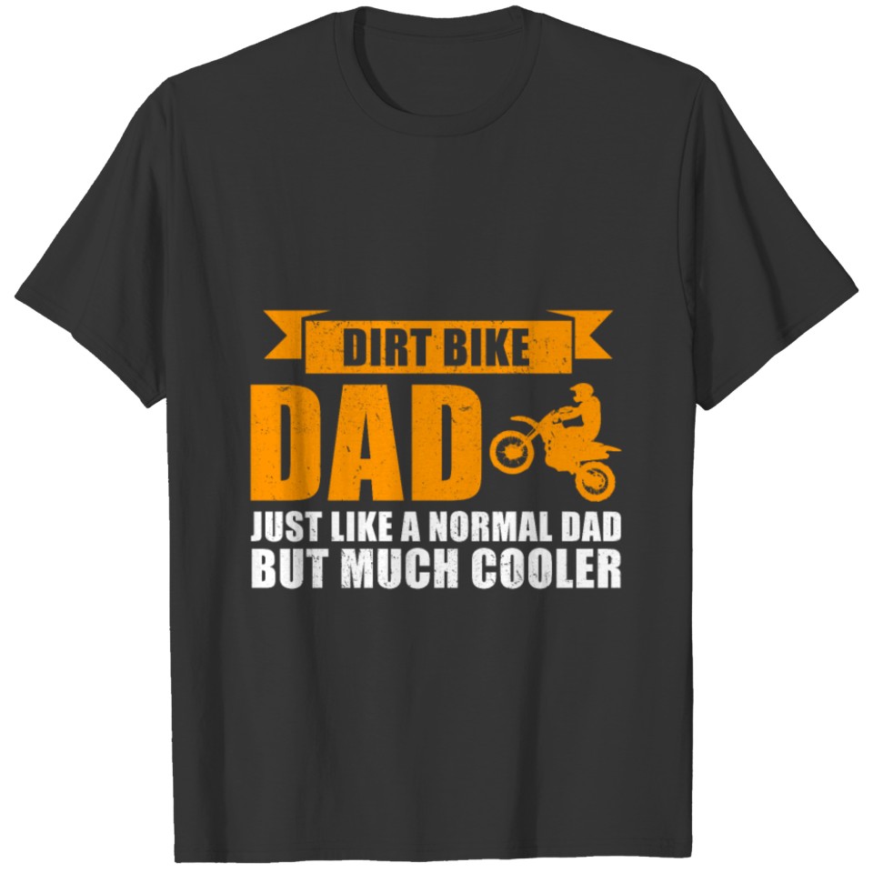 Dirt bike dad T-shirt