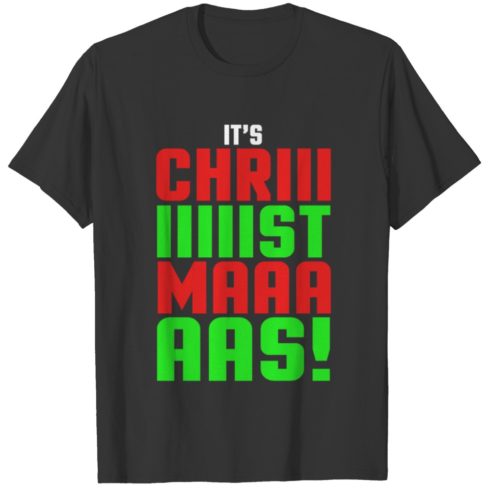 It's Christmas! T-shirt