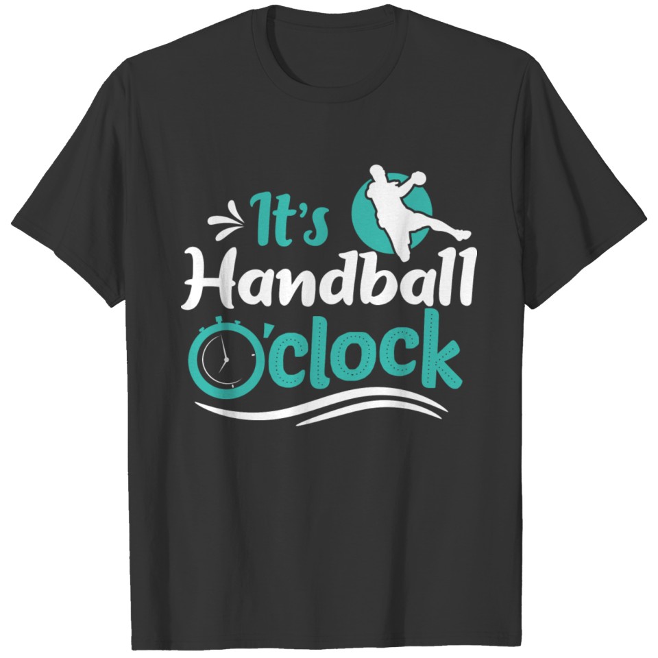 Cute Best Funny Handball Player Gifts Mottos T-shirt