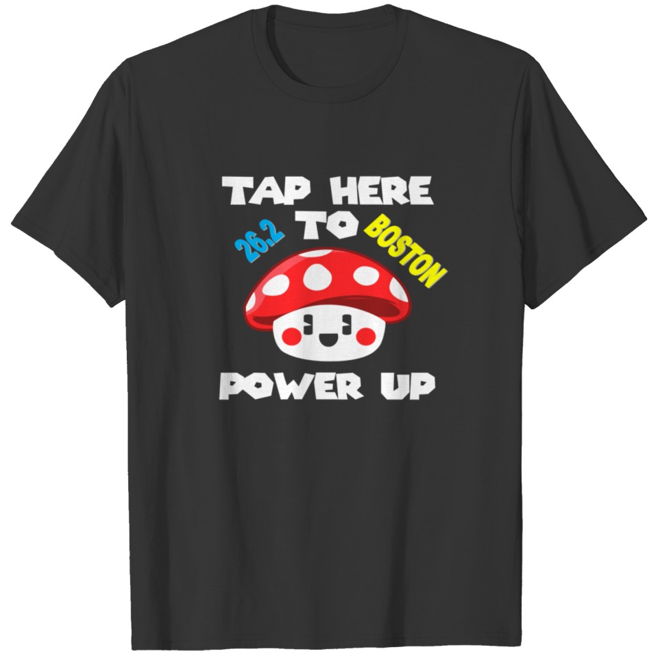 Tap here to Power Up Boston 26.2 T-shirt