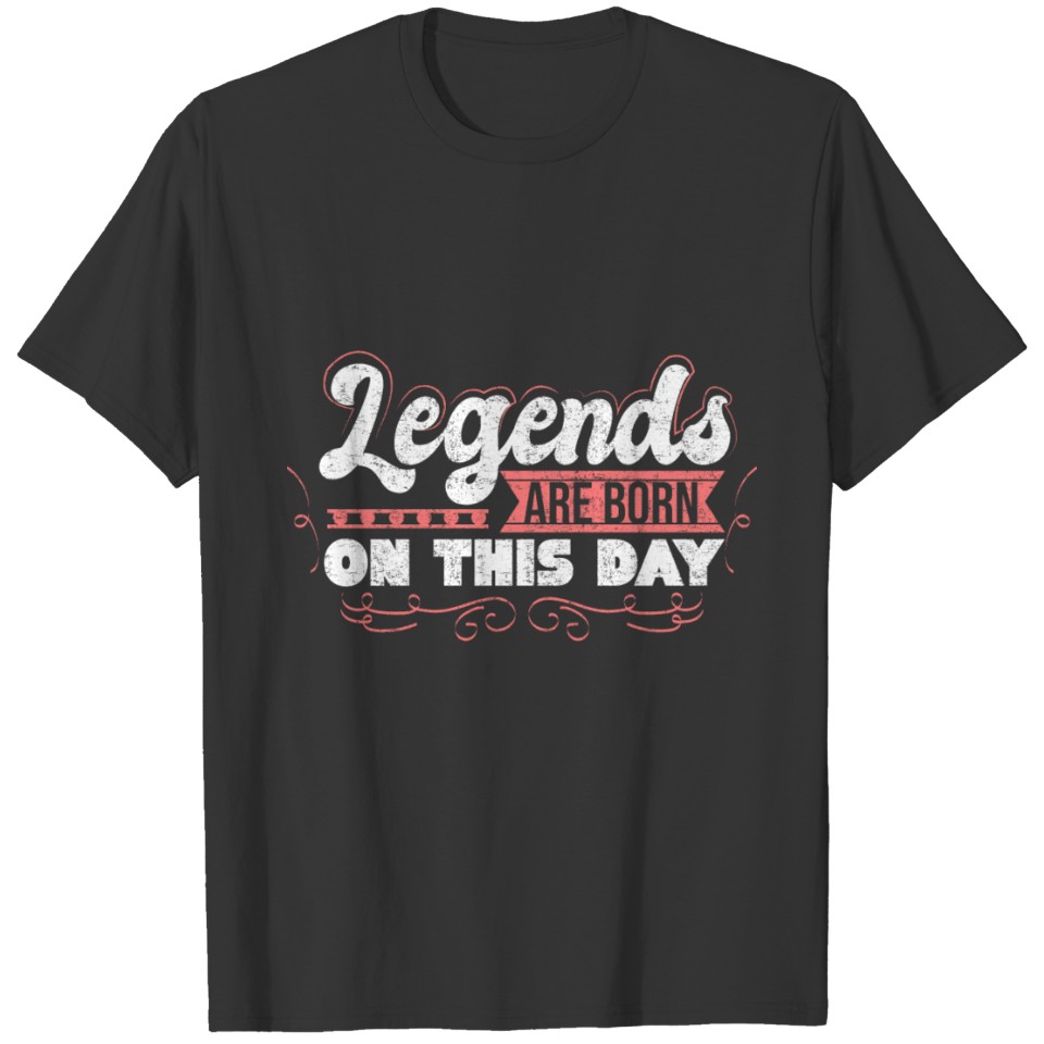 Birthday legends T-shirt