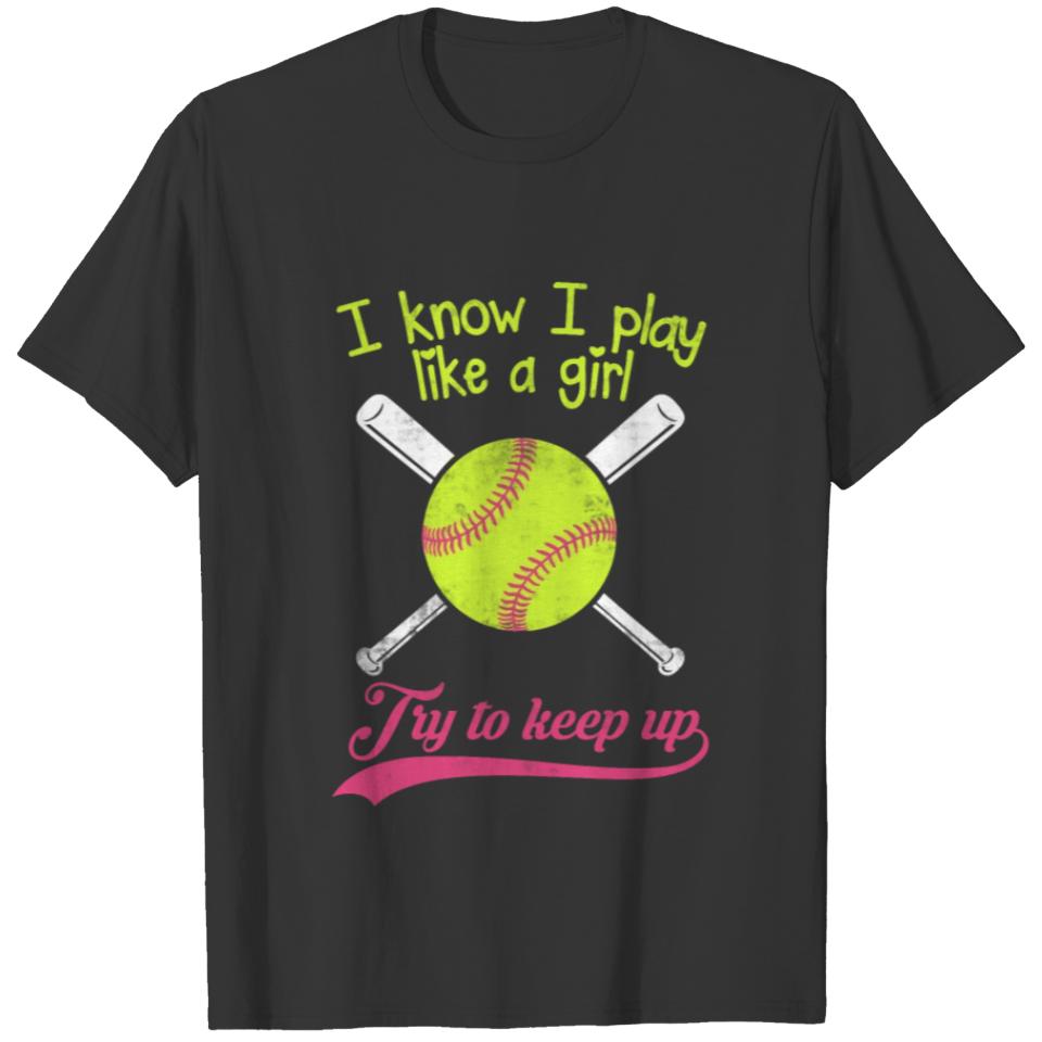 Softball Like A Girl T-shirt