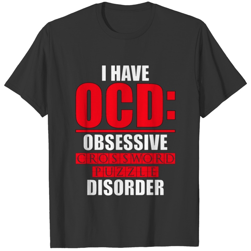 Puzzler Gift OCD Obsessive Crossword Puzzle T-shirt