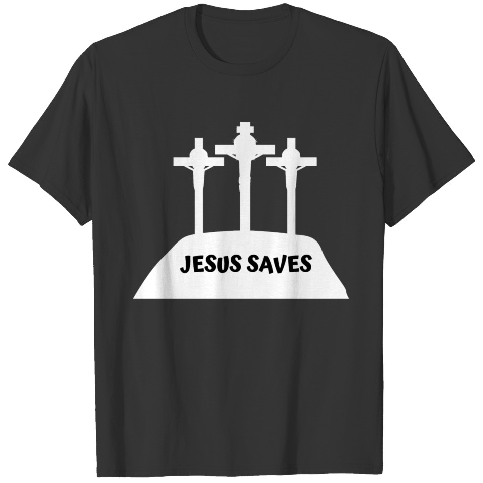 Jesus Saves, Gift, Gift idea, birthday, easter T Shirts