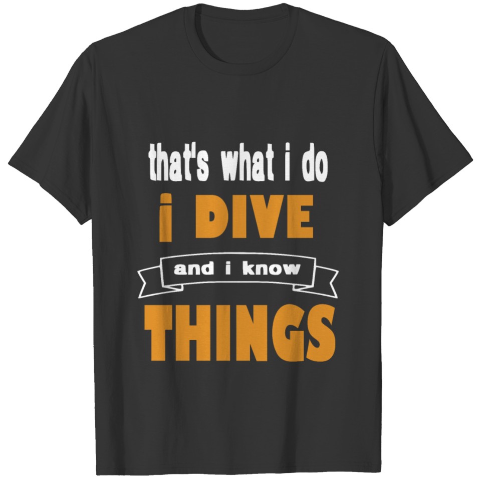 dive , diving , diver , water , diving lover gift T-shirt