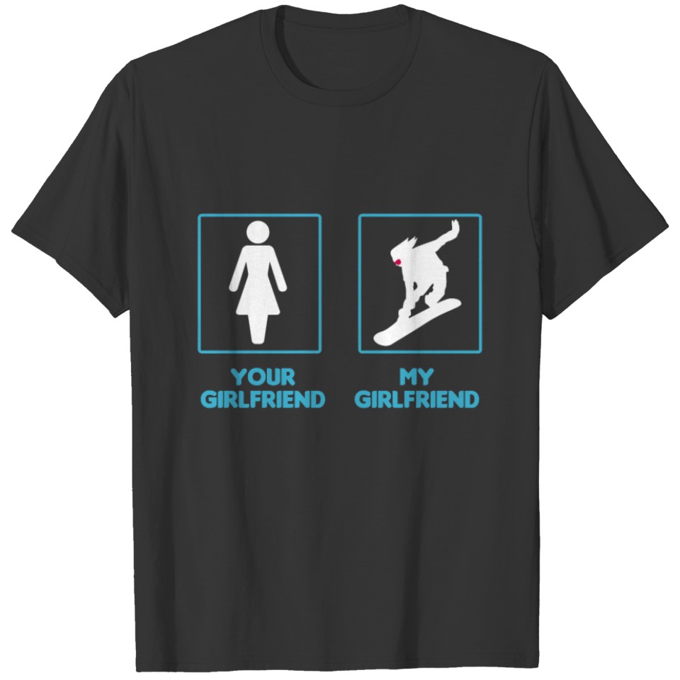 My Girlfriend Is A Snowboarder Winter Sports Gift T-shirt
