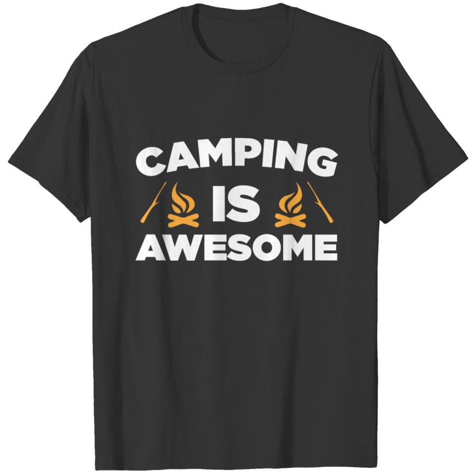 camping is awesome T-shirt