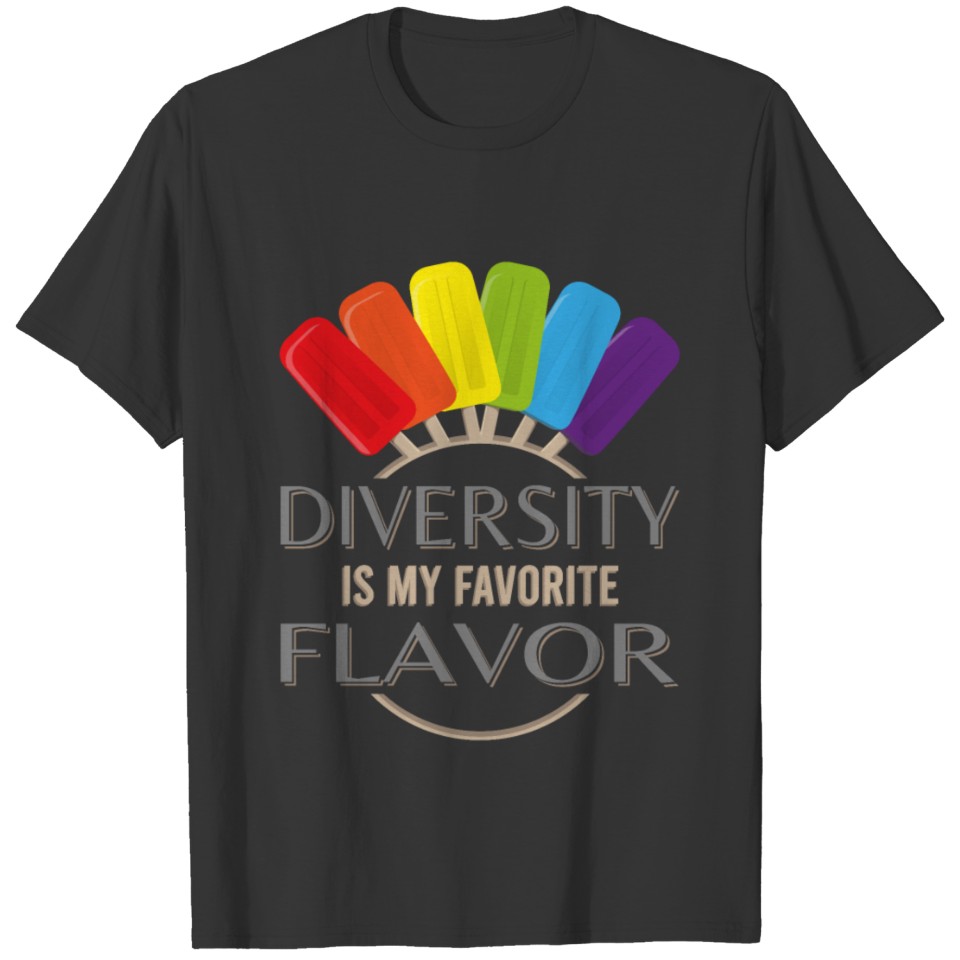 DIVERSITY IS MY FAVORITE FLAVOR T-shirt
