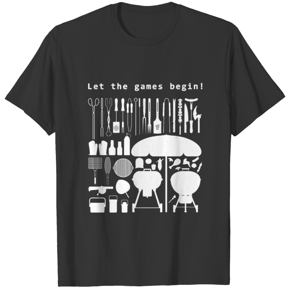 Let the games begin funny saying T-shirt