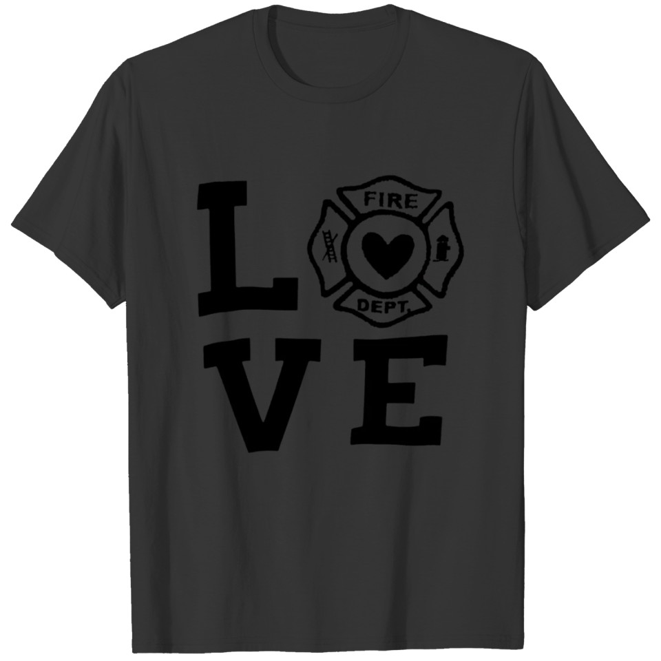 Black Design Love Firefighter T-shirt