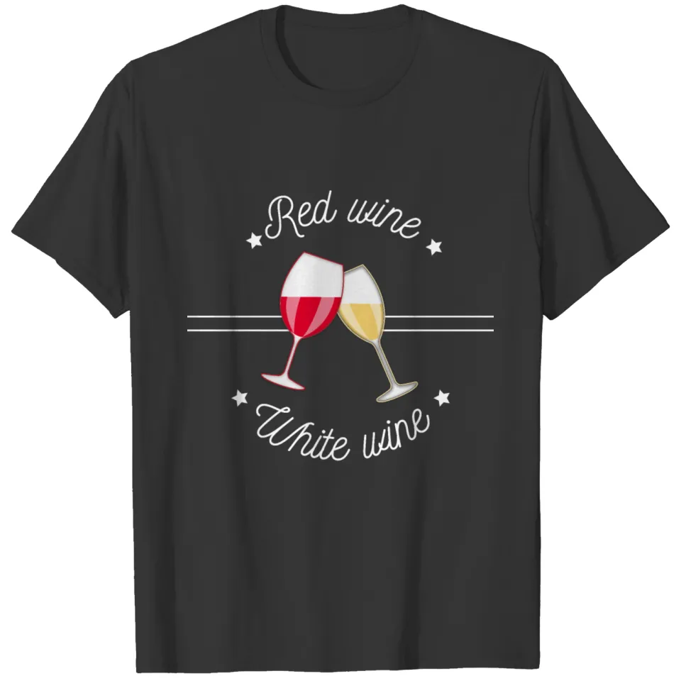 Red wine White wine T Shirts