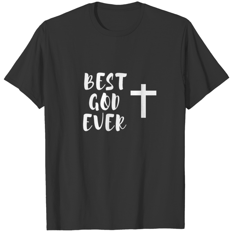 Best God Ever (Christian) T-shirt
