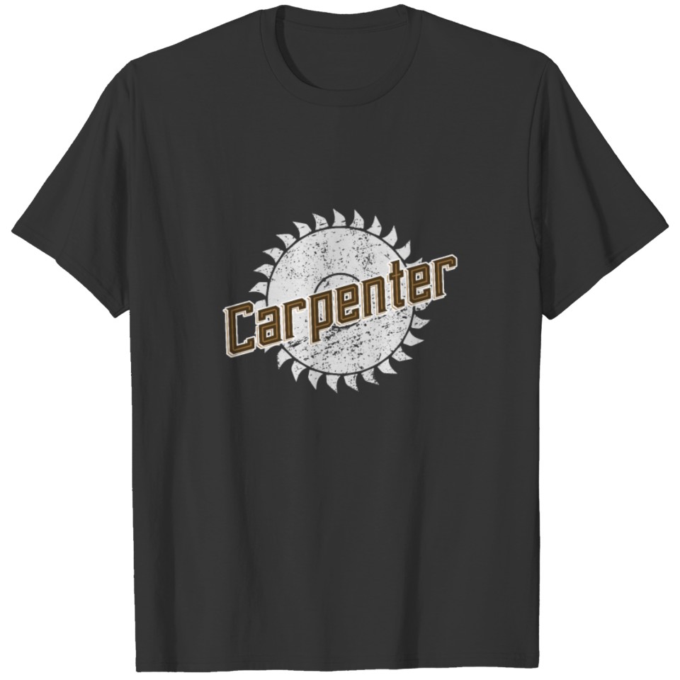 Carpenter - carpenter carpenter T-shirt