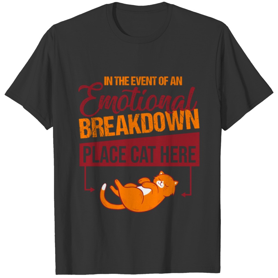 Emotional Breakdown Cat T-shirt