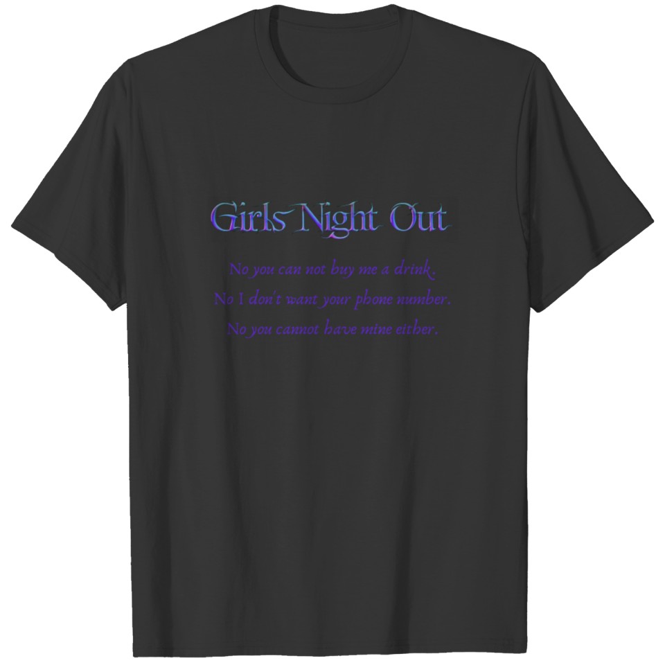 Girls Night Out T Shirts