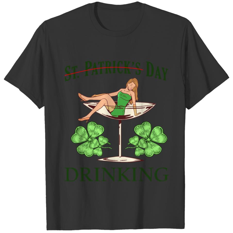 St. Particks Day Drinking Sexy Women Funny Outfit T-shirt