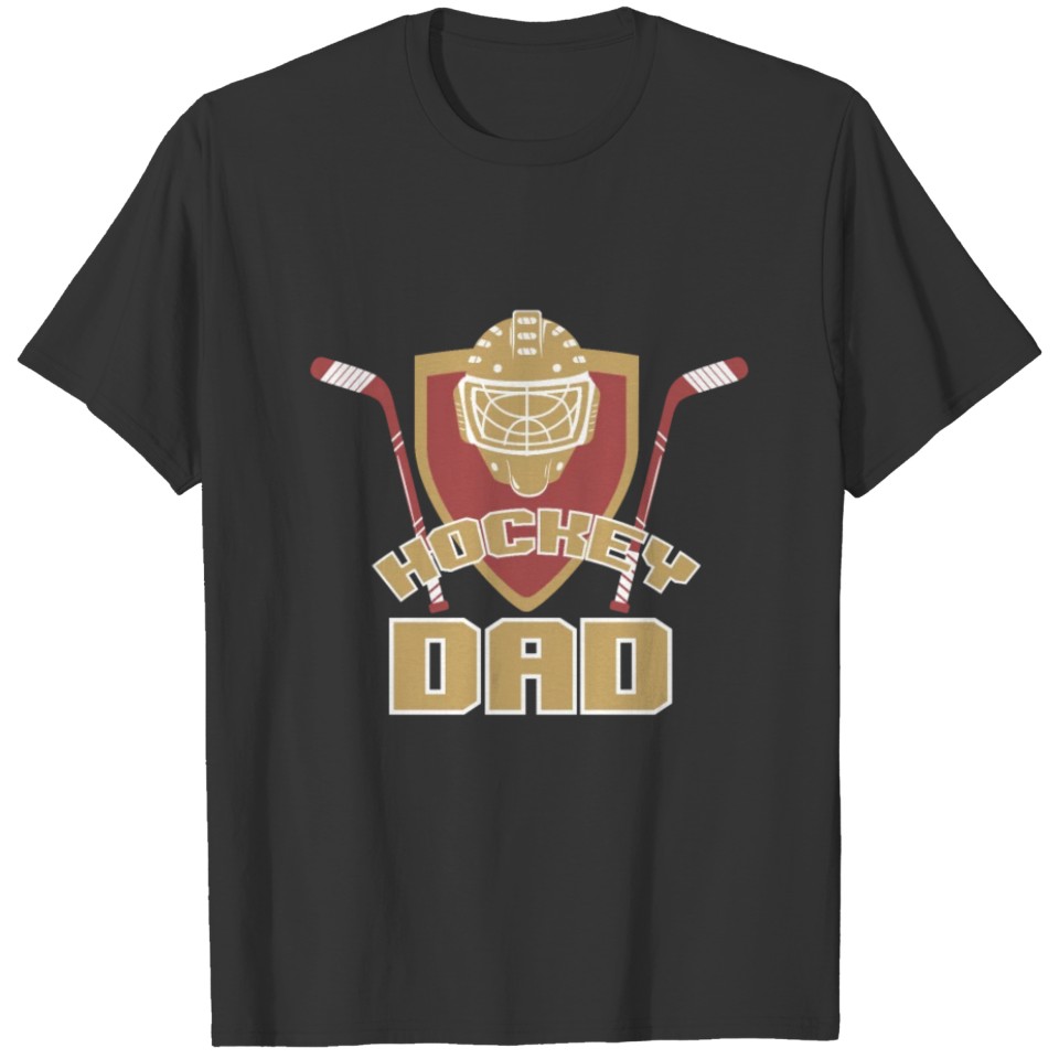 Cool Hockey Dad Hockey Sticks Hockey Lovers gift T-shirt