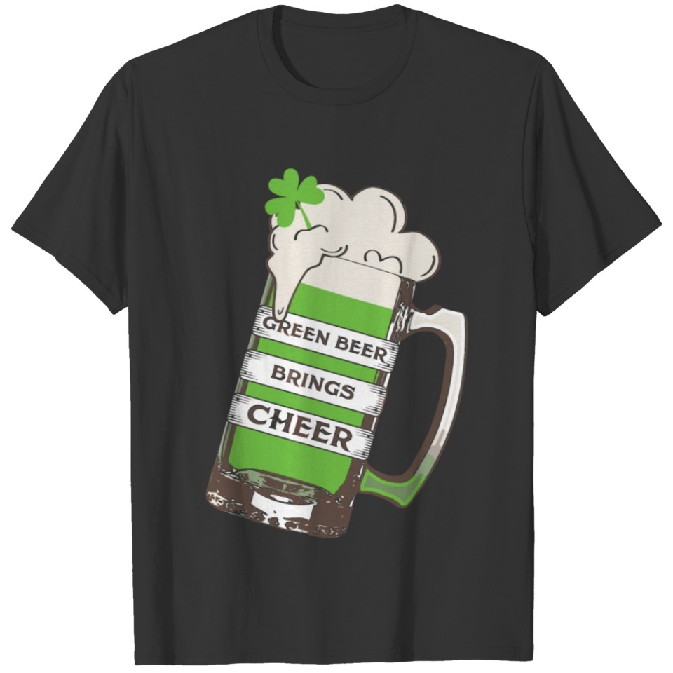 Saint Patricks Day Drinking Green Beer Brings T-shirt